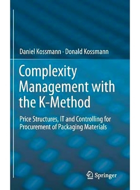 预订 Complexity Management with the K-Method: Price Structures, IT and Controlling for Procurement of Packaging Material