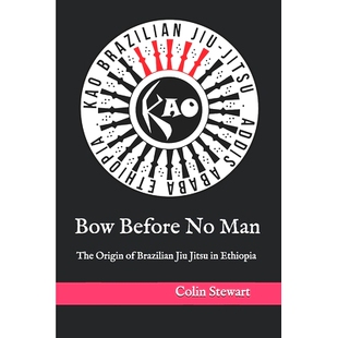 9798990889002 Ethiopia Brazilian Bow Before Jiu The Man 预订 Origin Jitsu