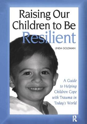 【预订】raising our children to be resilient