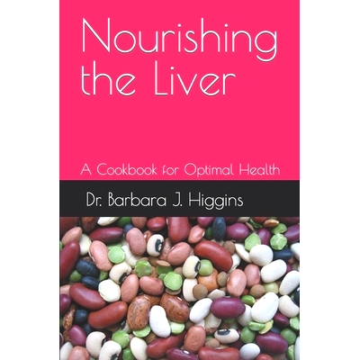 预订 Nourishing the Liver: A Cookbook for Optimal Health: 9798398994506