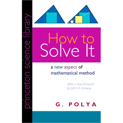 现货 How to Solve It: A New Aspect of Mathematical Method