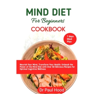 Nourish Power mind Your beginners cookbook the Mind Diet Health for Unleash diet 预订 with Transform