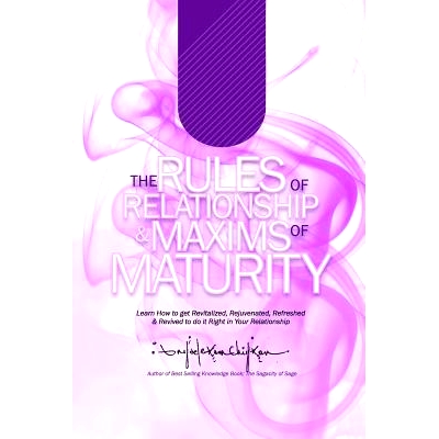 预订 The Rules of Relationship & Maxims of Maturity: Learn How to Get Revitalized, Rejuvenated, Refreshed & Revived to D