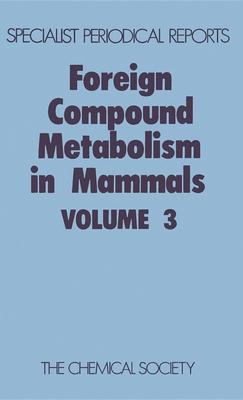 [预订]Foreign Compound Metabolism in Mammals 9780851860282