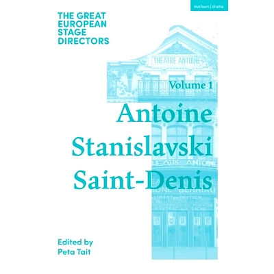 Antoine, Stanislavski, Saint-Denis