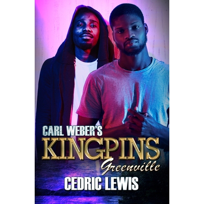 预订 Carl Weber’s Kingpins: Greenville 卡尔·韦伯的“主谋”: 9781645566816