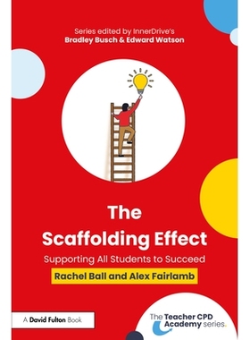 预售 The Scaffolding Effect: Supporting All Students to Succeed 脚手架效应：支持所有学生取得成功: 9781032739830