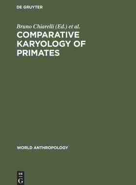 【预订】Comparative Karyology of Primates 9789027978509