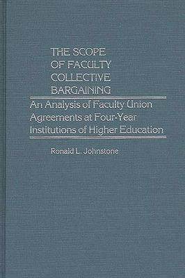 [预订]Scope of Faculty Collective Bargaining, The 9780313229183