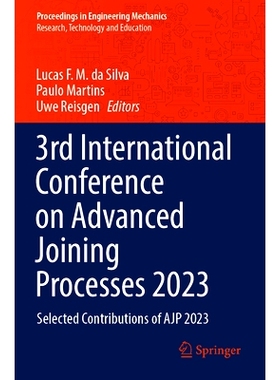 预订 3rd International Conference on Advanced Joining Processes 2023: Selected Contributions of AJP 2023: 9783031547348