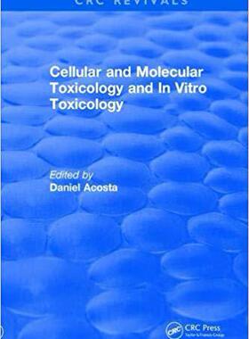 【预售】Revival: Cellular and Molecular Toxicology and In Vitro Toxicology (1990)
