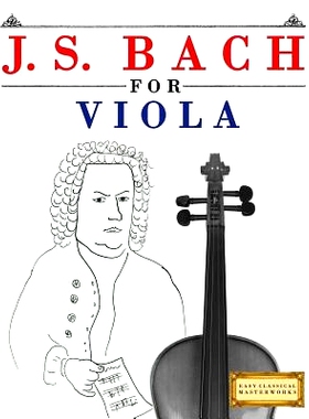 预订 J. S. Bach for Viola: 10 Easy Themes for Viola Beginner Book: 9781974282753