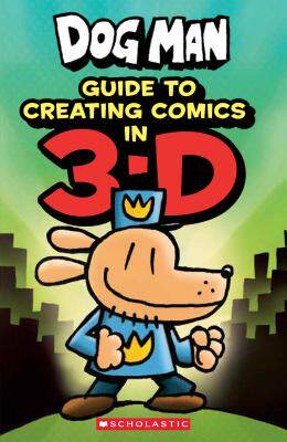 【预订】Guide to Creating Comics in 3-D (Dog Man)