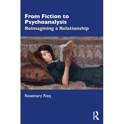 预订 From Fiction to Psychoanalysis: Reimagining a Relationship 从小说到精神分析：重新想象关系: 9781032351346