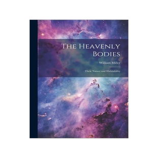 [预订]The Heavenly Bodies: Their Nature and Habitability 9781021748980