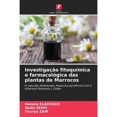 预订 Investigação fitoquímica e farmacológica das plantas de Marrocos: 9786209396649