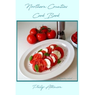 Recipes the Riding Cookbook Counties Durham Cumberland Northumberland Northern 978 North and from 预订 Westmoreland