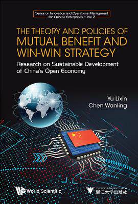 【预订】Theory and Policies of Mutual Benefit and Win-Win Strategy, theresearch on Sustainable Development of Chin...