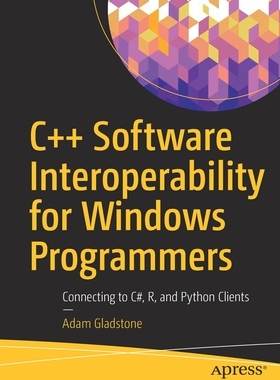 【预订】C++ Software Interoperability for Windows Programmers 9781484279656