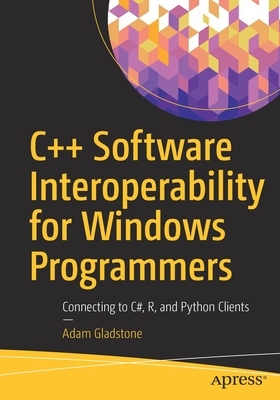 【预订】C++ Software Interoperability for Windows Programmers 9781484279656