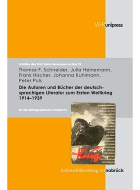 预订 Die Autoren und Bücher der deutschsprachigen Literatur zum 1. Weltkrieg 1914–1939: Ein bio-bibliographisches Hand