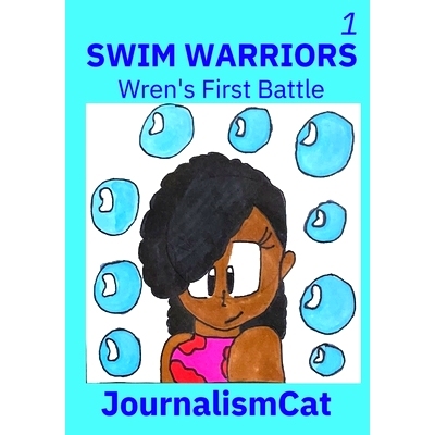 预订 Swim Warriors Volume 1: Wren’s First Battle: 9798330284467