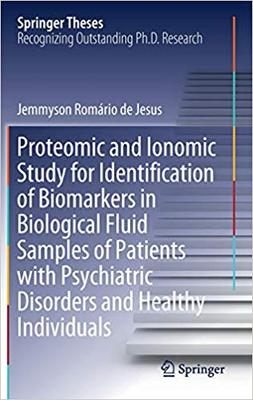 【预售】Proteomic and Ionomic Study for Identification of Biomarkers in Biological Fluid Samples of Patients with ...