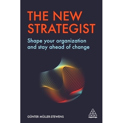 预订 The New Strategist: Shape Your Organization and Stay Ahead of Change: 9781789661149