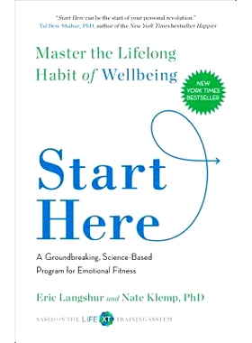 预订 Start Here: Master the Lifelong Habit of Wellbeing 从这里开始：掌握幸福的终身习惯: 9781501129087