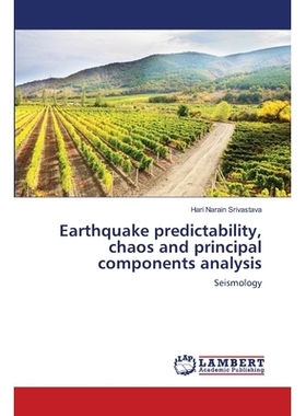 预订 Earthquake Predictability, Chaos and Principal Components Analysis: 9783659320965