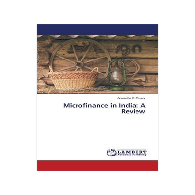 [预订]Microfinance in India: A Review 9783659709111