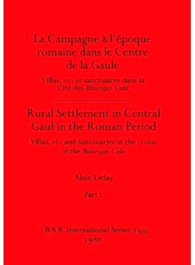 预订 La Campagne à l’époque romaine dans le Centre de la Gaule / Rural Settlement in Central Gaul in the Ro
