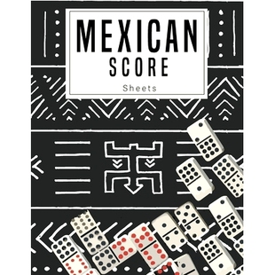 预订 Mexican Score Sheets: Good for family fun Mexican Train Dominoes Game large size pads were great.: 9781700180254