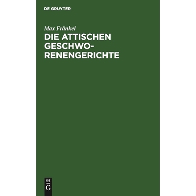 预订 Die attischen Geschworenengerichte: Ein Beitrag zum attischen Staatsrecht: 9783111096186