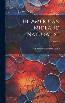 [预订]The American Midland Naturalist; Volume 5 9781021074935