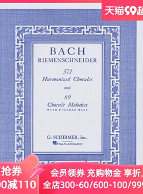 英文原版 巴赫 371首四声部众赞歌与69首配图低音合唱旋律 371 Harmonized Chorales and 69 Chorale Melodies with Figured