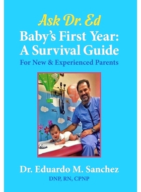 预订 Baby’s First Year: A Survival Guide for New & Experienced Parents: 9781945875809