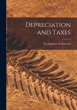 [预订]Depreciation and Taxes 9781014464866