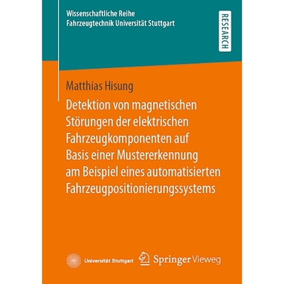 预订 Detektion von magnetischen Störungen der elektrischen Fahrzeugkomponenten auf Basis einer Mustererkennung am Beisp