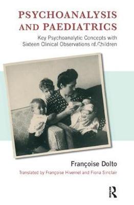 【预订】Psychoanalysis and Paediatrics