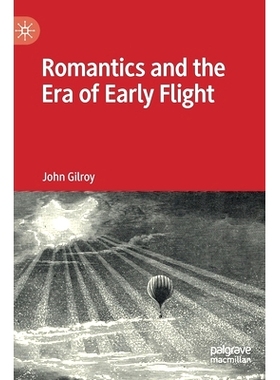 预订 Romantics and the Era of Early Flight 浪漫主义与早航时代: 9783031187711