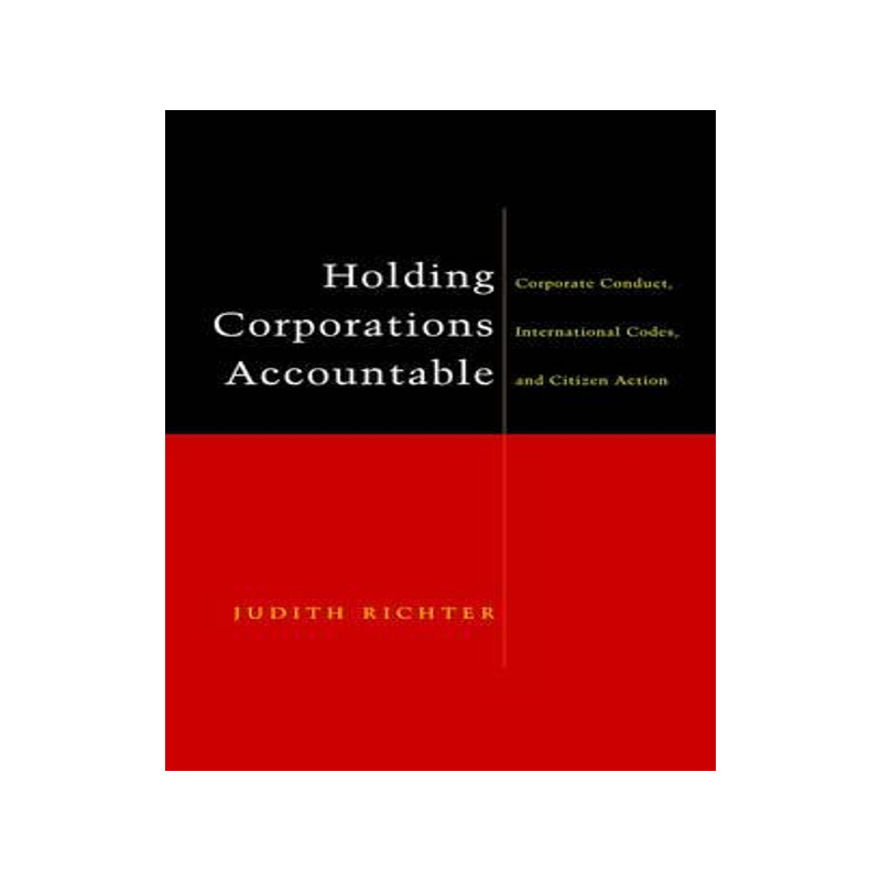 [预订]Holding Corporations Accountable: Corporate Conduct, International Codes and Citizen Action 9781856499835