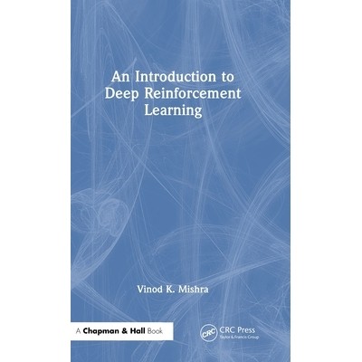 预订 An Introduction to Deep Reinforcement Learning: 9781032659794
