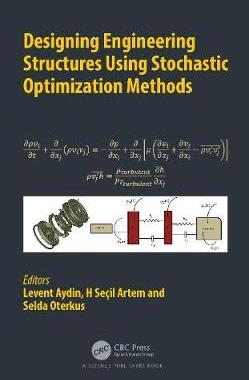 【预订】Designing Engineering Structures using Stochastic Optimization Methods