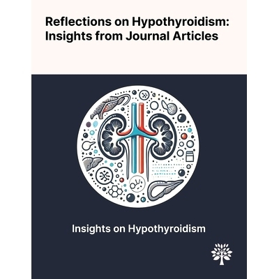 预订 Reflections on Hypothyroidism: Insights From Journal Articles