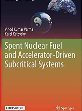 【预售】Spent Nuclear Fuel and Accelerator-Driven Subcritical Systems