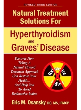 预订 Natural Treatment Solutions for Hyperthyroidism and Graves' Disease 3rd Edition