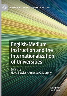 【预订】English-Medium Instruction and the Internationalization of Universities 9783030478629