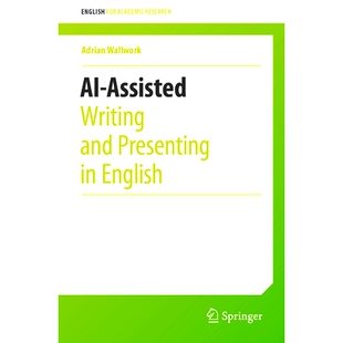 Writing and 人工智能辅助英语写作与呈 9783031481468 English Assisted 预订 Presenting