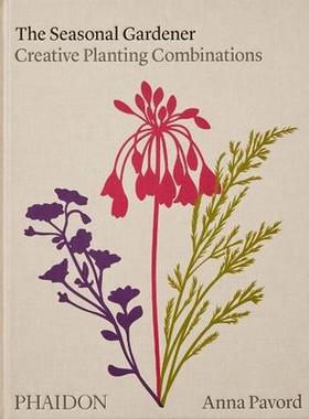[预订]The Seasonal Gardener: Creative Planting Combinations 9781838663988